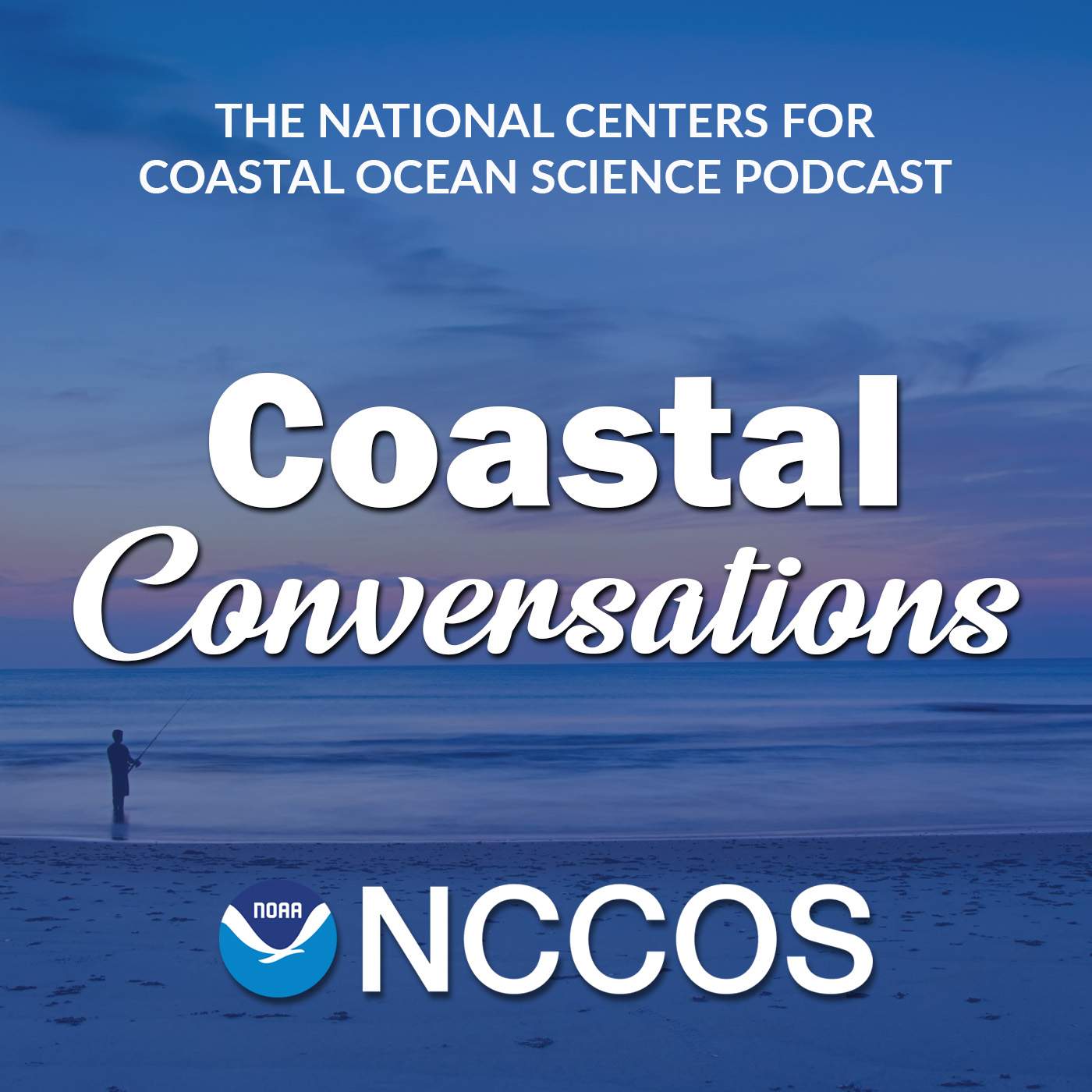 Text reads: The National Centers for Coastal Ocean Science Podcast. Coastal Conversations